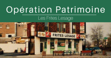 Opération Patrimoine (Site) - Frites Lesage